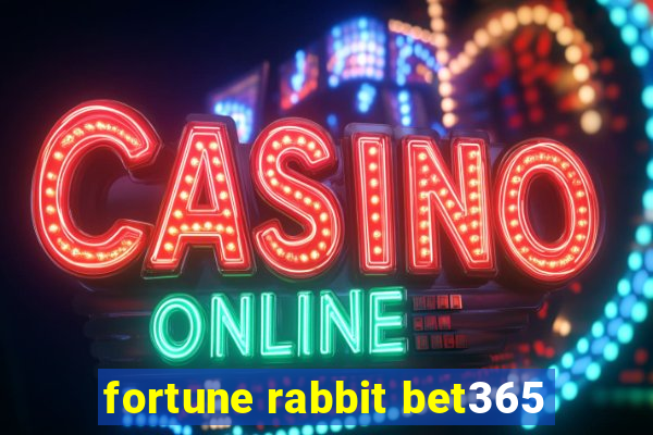 fortune rabbit bet365